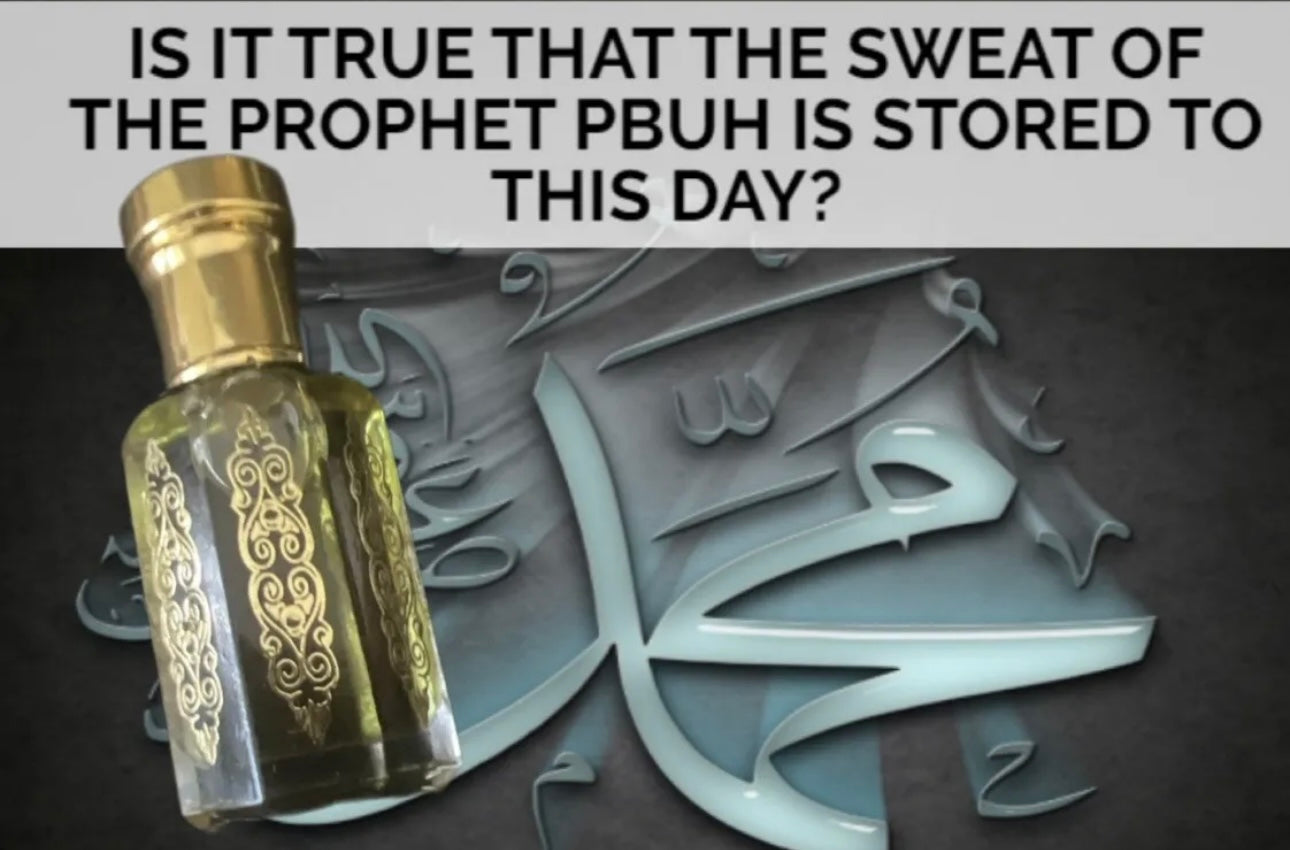 Sweat of the Holy Prophet ﷺ